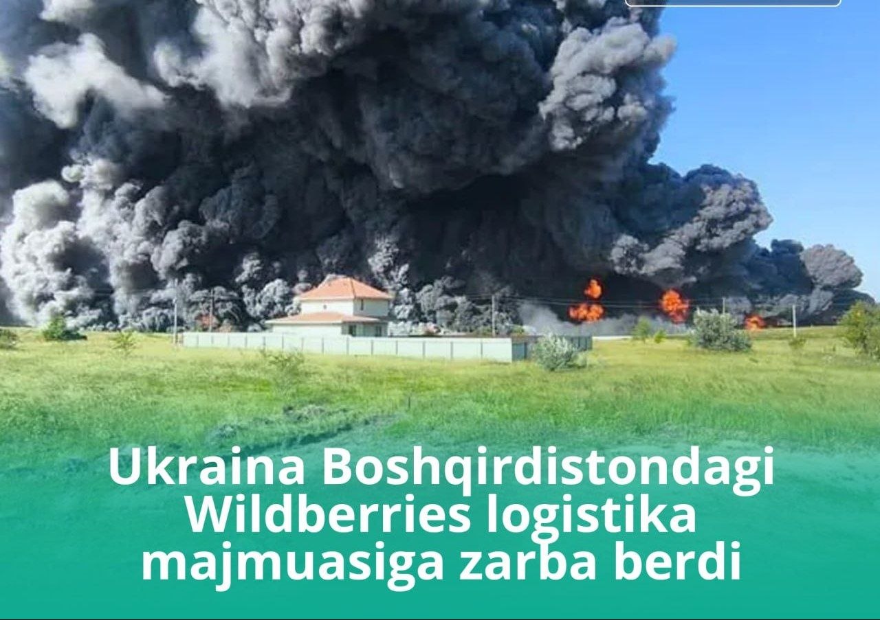 Ukrainadan Boshqirdistondagi Wildberries logistika majmuasiga dron hujumi